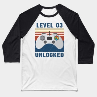 Level 03 unlocked funny gamer unlocked Baseball T-Shirt